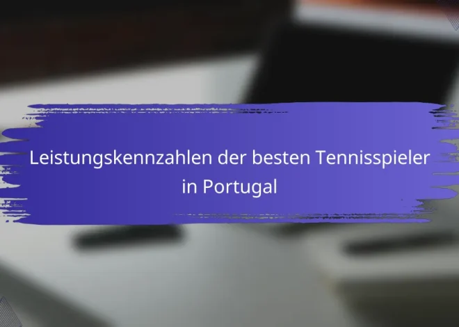 Leistungskennzahlen der besten Tennisspieler in Portugal